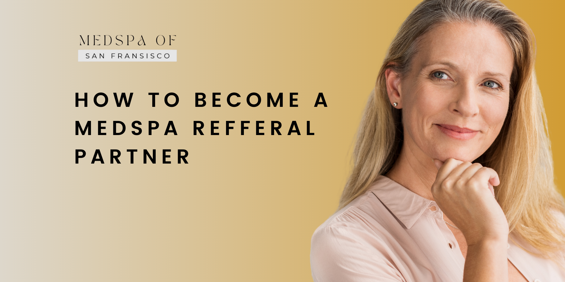 How to Become a MedSpa Referral Partner: Share the Beauty and Benefits!